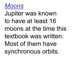 Moons Jupiter was known to have at least 16 moons at the time this
