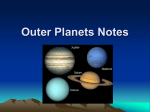 Outer Planets Notes The Outer Planets Gas Planets