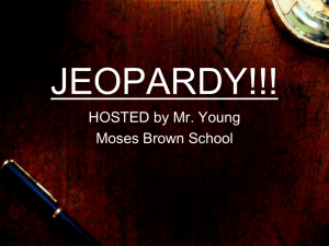 jeopardy slides - Mr. Young`s Math Website: Moses Brown School