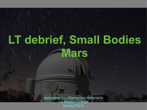 LT debrief, Small Bodies Mars Astronomy 1 — Elementary Astronomy LA Mission College