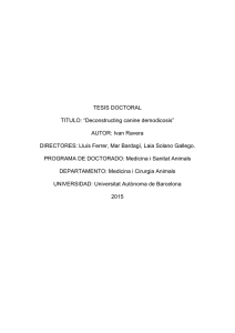 TESIS DOCTORAL TITULO: “Deconstructing canine demodicosis” AUTOR: Ivan Ravera