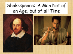 Shakespeare: A Man Not of an Age, but of all Time