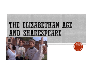 The Elizabethan Age and Shakespeare