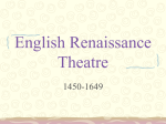 English Renaissance Theatre - Dramatics