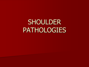 SHOULDER PATHOLOGIES