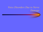 Voice Disorders Due to Nerve Damage