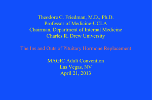 Dr. Friedman`s PowerPoint on Pituitary Hormone Replacement