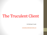 The Truculent Client July 16th 2013