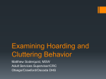 Examining Hoarding and Cluttering Behavior