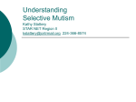 But She Talks at Home~ Understanding Selective Mutism