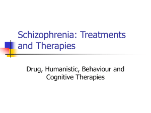 Schizophrenia: Treatments and Therapies
