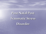 Post Natal Post Traumatic Stress Disorder