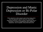 Depression and Manic Depression or Bi