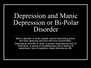 Depression and Manic Depression or Bi