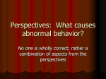 Perspectives: What causes abnormal behavior?