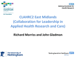 CLAHRC East Midlands (Collaboration for Leadership in