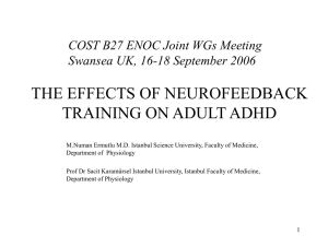 THE EFFECTS OF NEUROFEEDBACK TRAINING ON ADULT ADHD