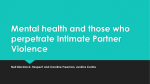 Mental health and those who perpetrate Intimate Partner