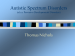 Autistic Spectrum Disorders (pervasive developmental