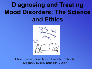 Diagnosing and Treating Mood Disorders: The Science and Ethics