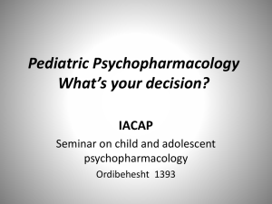 Pediatric psychopharmacology