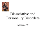 Module 49 - DID and Personality disorders