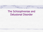 The Schizophrenias and Delusional Disorder