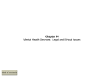 Durand and Barlow Chapter 14: Mental Health Services: Legal and