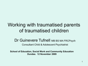 Guinevere Tuffnell Working with traumatised parents of traumatised