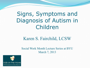 Signs, Symptoms and Diagnosis of Autism in Children