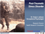 Post-Traumatic Stress Disorder Dr. Craig A
