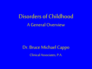 Disorders of Childhood – A General Overview