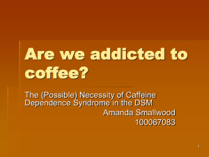 Are we addicted to coffee?