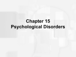Chapter 15 – psychological disorders