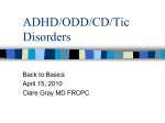 ADHD ODD CD & Tics Dr Gray 2010