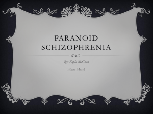 Paranoid Schizophrenia