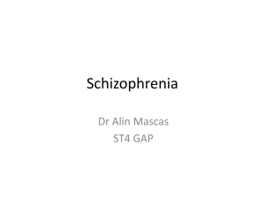 Schizophrenia - the Peninsula MRCPsych Course