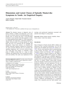 Dimensions and Latent Classes of Episodic Mania-Like Argyris Stringaris Daniel Stahl