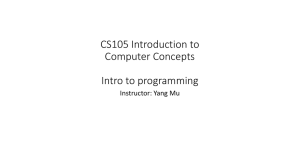 CS105 Introduction to Computer Concepts Intro to programming