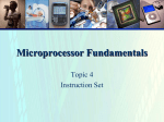 Microprocessor Fundamentals Topic 4 Instruction Set