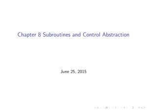 Chapter 8 Subroutines and Control Abstraction June 25, 2015