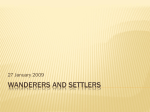 Wanderers and Settlers