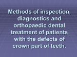 Methods of inspection, diagnostics and orthopaedic dental treatment
