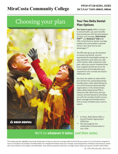 Choosing your plan MiraCosta Community College Your Two Delta Dental Plan Options