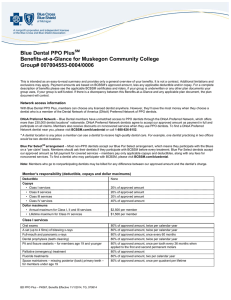 Blue Dental PPO Plus  Benefits-at-a-Glance for Muskegon Community College Group# 007004553-0004/0006