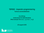 TDP002 - Imperativ programmering .. Pythons standardbibliotek Eric Elfving