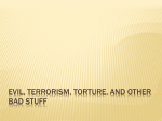 Evil, terrorism, torture, and other bad stuff