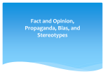Fact and Opinion, Propaganda, Bias, and Stereotypes
