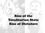 Rise of the Totalitarian State Rise of Dictators