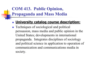 COM 413. Public Opinion, Propaganda and Mass Media